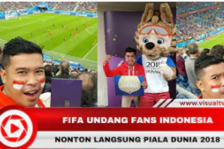 Fans Indonesia Dapat Tiket VIP dari FIFA Saksikan SemiFinal Piala Dunia 2018